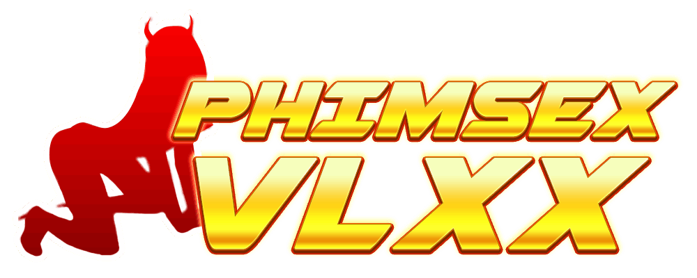 VLXX là thương hiệu phim sex lâu đời và nổi tiếng với đa dạng thể loại phim sex mới chất lượng như sex bạo dâm, sex sinh viên, mbbg, sex âu mỹ... Chuyên trang sexhdvideos.mobi là trang tổng hợp phim sex JAV HD hay nhất thế giới.